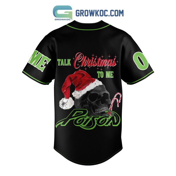 Poison Talk Christmas To Me Personalized Baseball Jersey