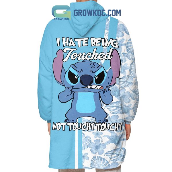 Stitch I Hate Being Touched Not Touchy Touchy Oodie Hoodie Blanket