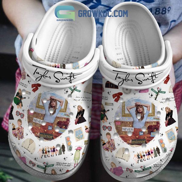 Taylor Swift But Never In The Mirror Clogs Crocs