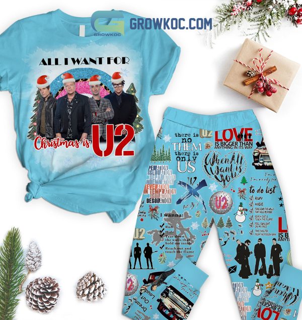 U2 All I Want For Christmas Is U2 There Is No Them There Is Only Us When All I Want Is You Christmas Fleece Pajamas Set