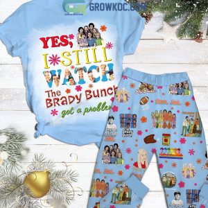Yes I Still Watch The Brady Bunch Got A Problem Sure Jan Phil Packer Christmas Fleece Pajamas Set
