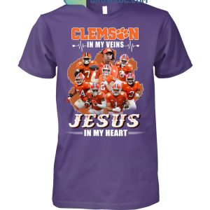 Clemson Tigers In My Veins Jesus In My Heart T-Shirt