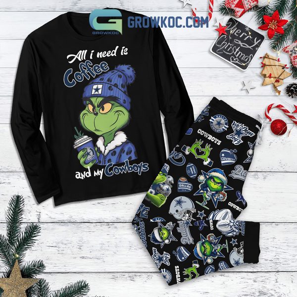 Dallas Cowboys Coffee All I Need Grinch Fleece Pajamas Set Long Sleeve