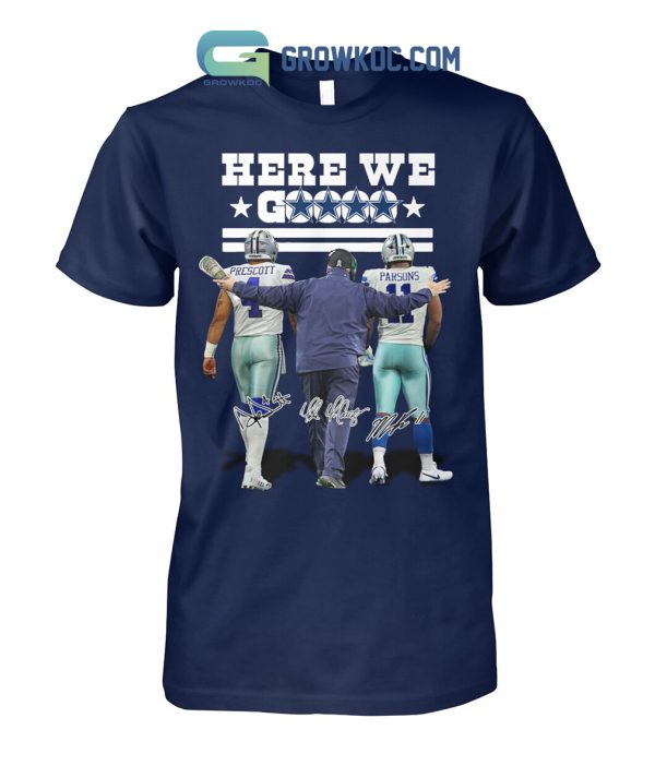 Dallas Cowboys McCathy Prescott Parsons Here We Go T-Shirt