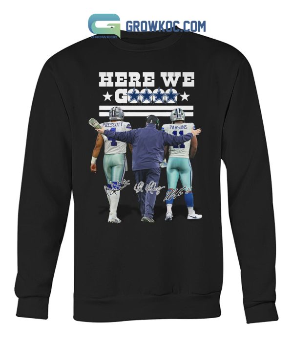 Dallas Cowboys McCathy Prescott Parsons Here We Go T-Shirt