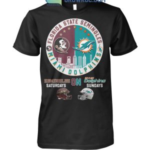 Florida State Seminoles On Saturdays Miami Dolphins On Sundays T-Shirt