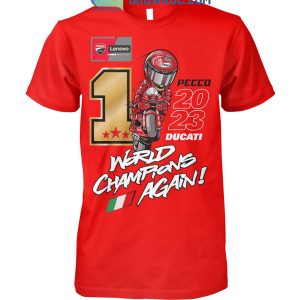 Francesco Bagnaia Ducati 2023 MotoGP World Riders’ Champion Again T-Shirt