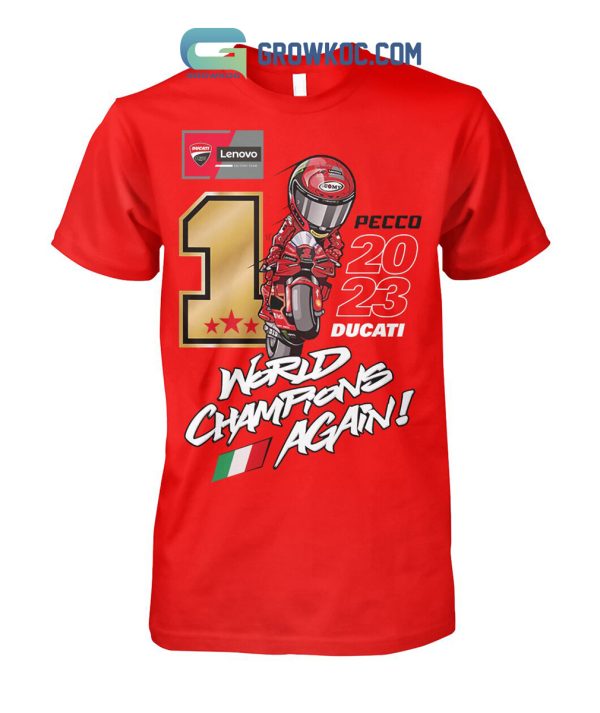 Francesco Bagnaia Ducati 2023 MotoGP World Riders’ Champion Again T-Shirt