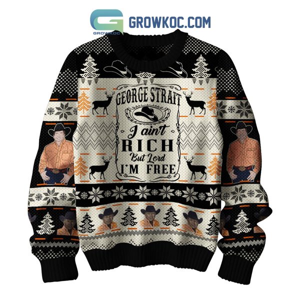 George Strait Ain’t Rich But Free Ugly Sweater