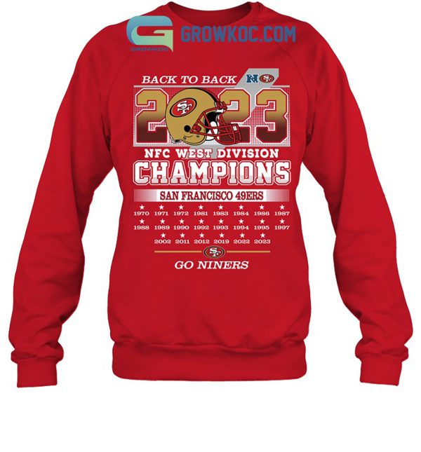 Go Niners San Francisco 49ers Back2back 2023 Champions T-Shirt