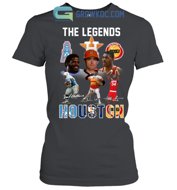Houston Texans Houston Rockets Houston Astros The Legends T Shirts