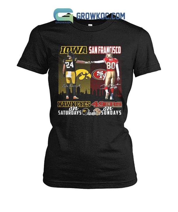 Iowa Hawkeyes On Saturdays San Francisco 49ers On Sundays T-Shirt