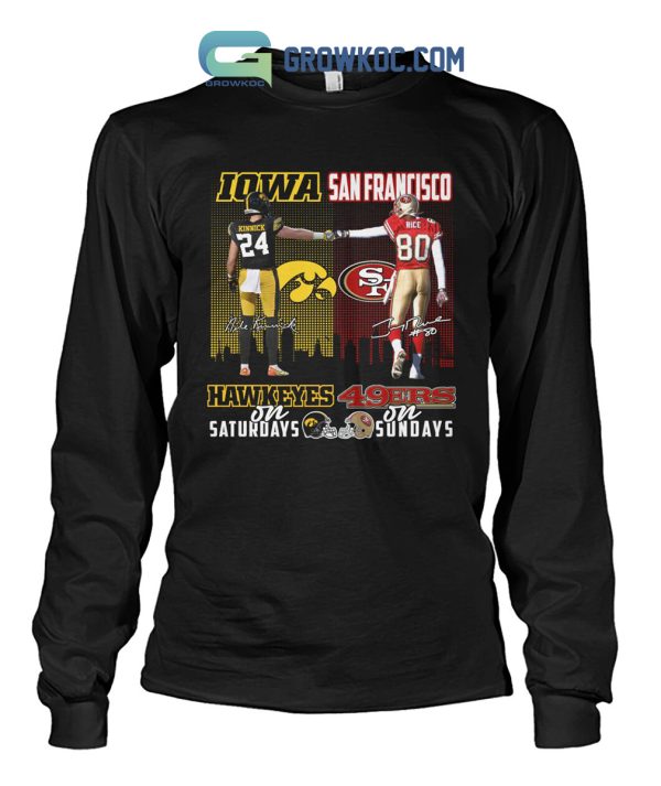 Iowa Hawkeyes On Saturdays San Francisco 49ers On Sundays T-Shirt