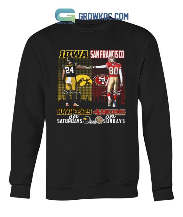 Iowa Hawkeyes On Saturdays San Francisco 49ers On Sundays T-Shirt