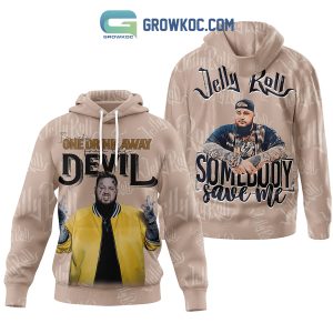 Jelly Roll I’m Only One Drink Away From The Devil Hoodie Shirts