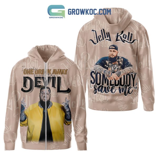 Jelly Roll I’m Only One Drink Away From The Devil Hoodie Shirts