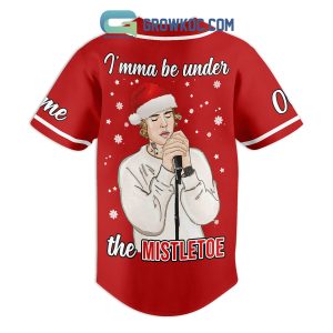 Justin Bieber I’mma Be Under The Mistletoe Christmas Personalized Baseball Jersey