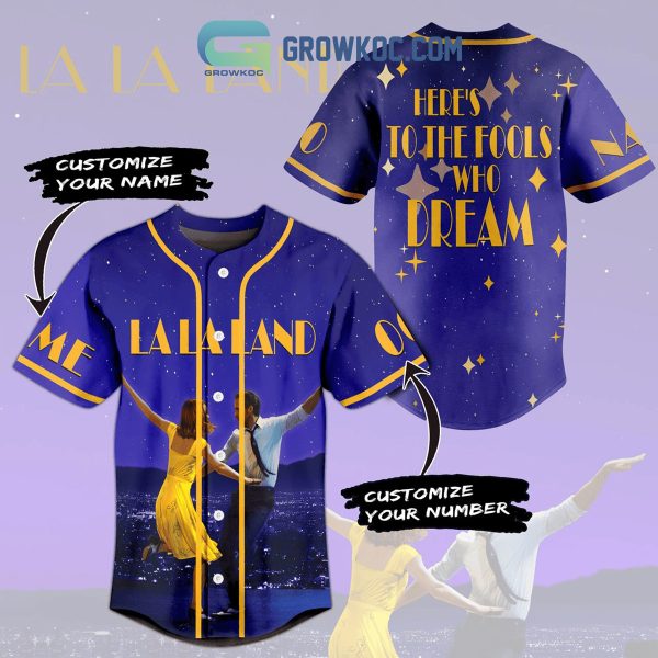 La La Land The Fools Who Dream Personalized Baseball Jersey