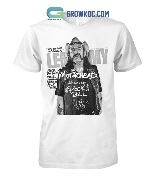 Lemmy Play Rock’N’Roll Motorhead T-Shirt