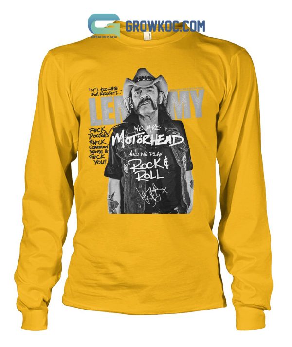 Lemmy Play Rock’N’Roll Motorhead T-Shirt