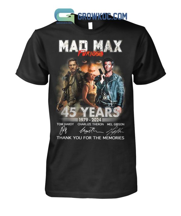 Mad Max Furious 45 Years Of The Memories T-Shirt