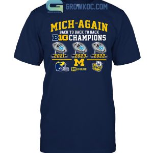 Michigan Wolverines Back2back Mich Again Big Champions T-Shirt