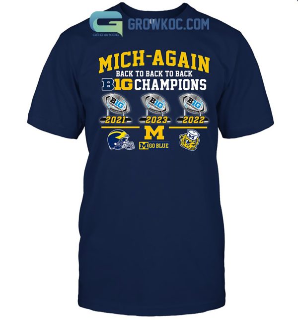 Michigan Wolverines Back2back Mich Again Big Champions T-Shirt