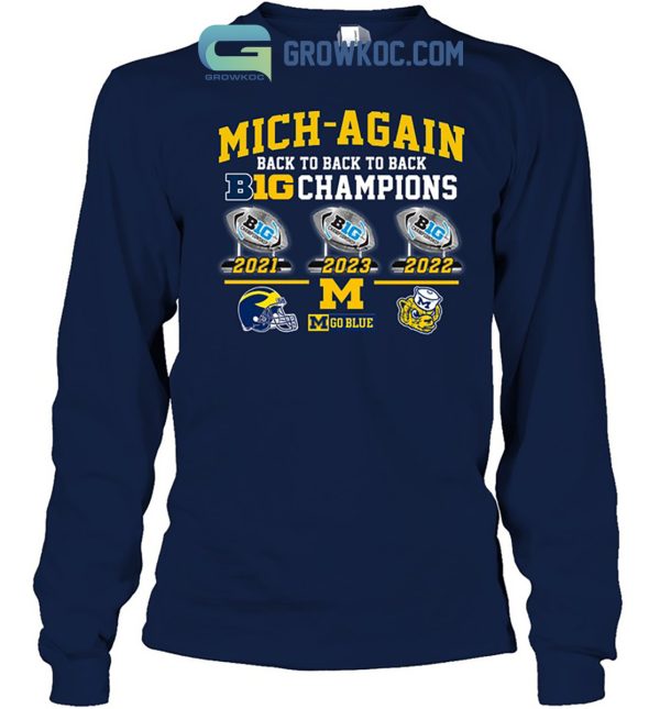 Michigan Wolverines Back2back Mich Again Big Champions T-Shirt