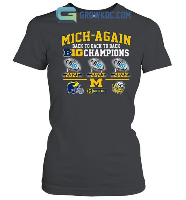 Michigan Wolverines Back2back Mich Again Big Champions T-Shirt