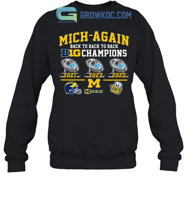 Michigan Wolverines Back2back Mich Again Big Champions T-Shirt