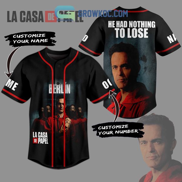 Money Heist Berlin Nothing To Lose Personalized Baseball Jersey