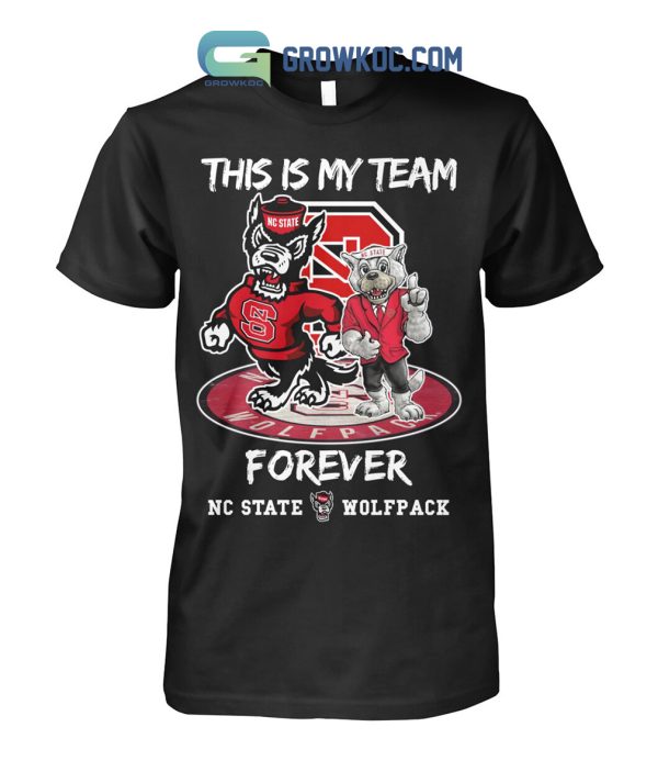 NC State Wolfpack This Is My Team Forever T-Shirt