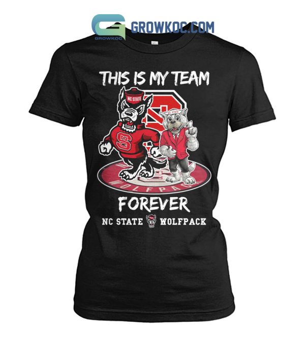 NC State Wolfpack This Is My Team Forever T-Shirt