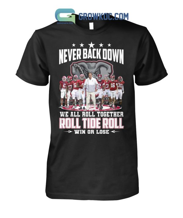 Roll Tide Alabama Crimson Tide Win Or Lose T-Shirt