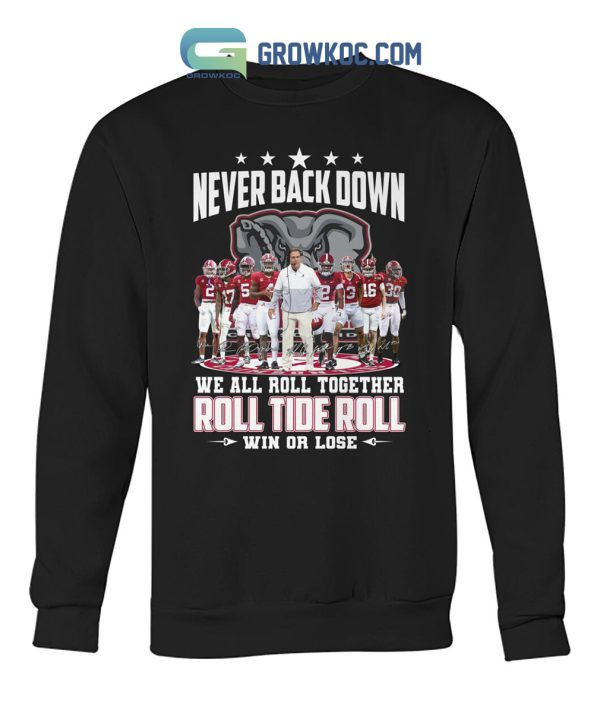 Roll Tide Alabama Crimson Tide Win Or Lose T-Shirt