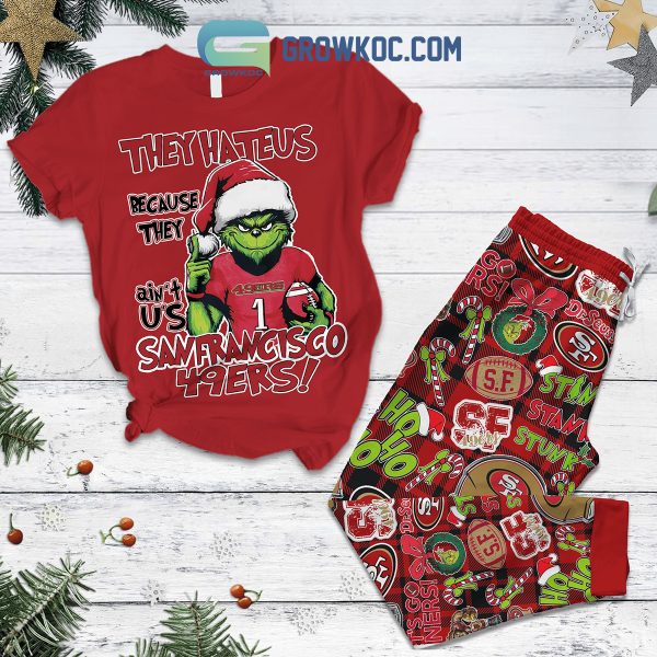 San Francisco 49ers Grinch Hate Us Christmas Fleece Pajamas Set