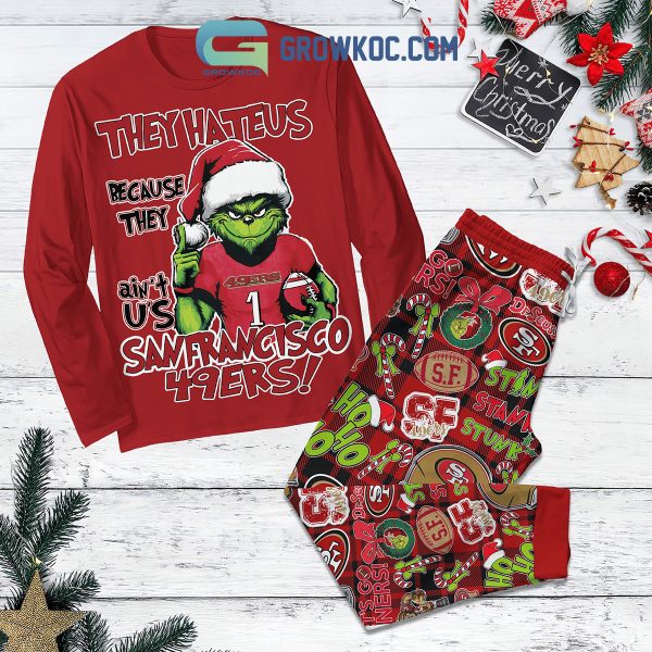 San Francisco 49ers Grinch Hate Us Christmas Fleece Pajamas Set