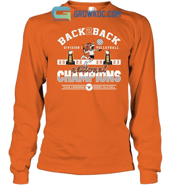 Texas Longhorns Back To Back 2023 Volleyball Champions T-Shirt