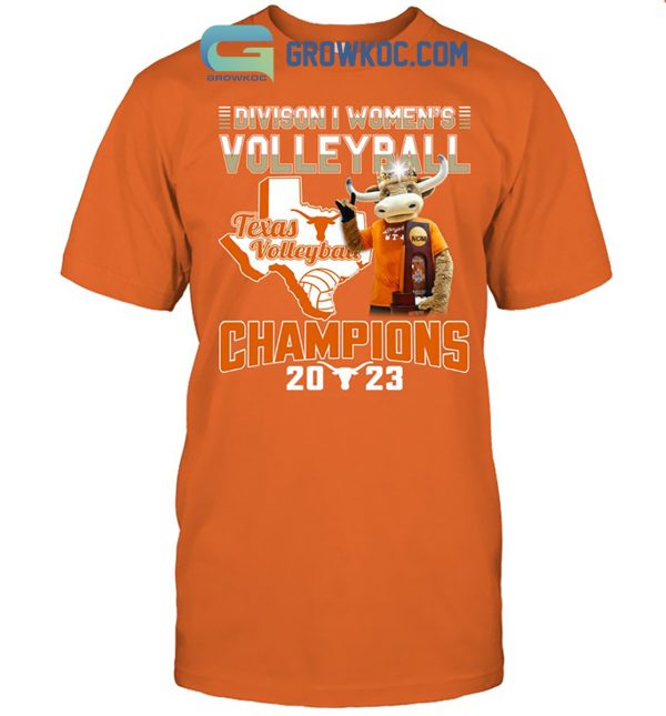 Texas Longhorns Champions 2023 Division 1 Women’s Volleyball T-Shirt