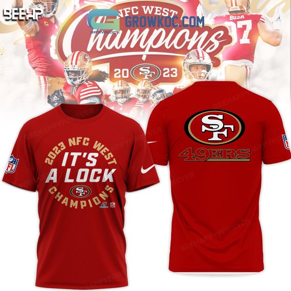 2023 NFC West Champions San Francisco 49ers It’s A Lock Hoodie T Shirt