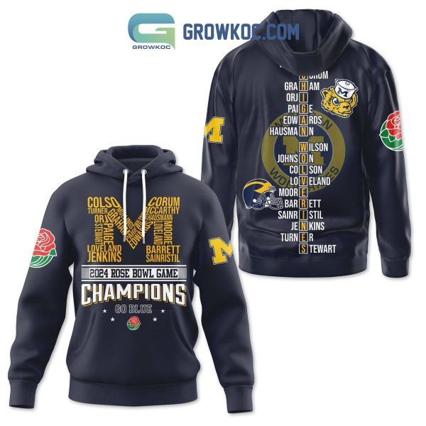 2024 Rose Bowl Game Go Blue Michigan Wolverines Champions Hoodie T Shirt