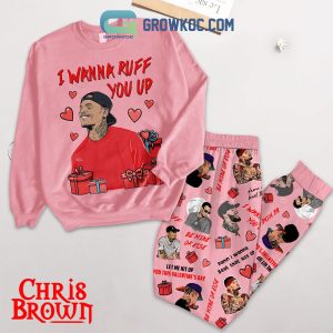 Chris Brown Wanna Ruff You Up Fleece Pajamas Set Long Sleeve