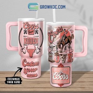 Coors Love Rodeo Personalized 40oz Tumbler