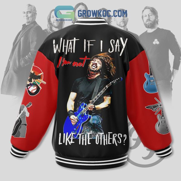 Foo Fighters I’m Not Like The Others Fan Baseball Jacket