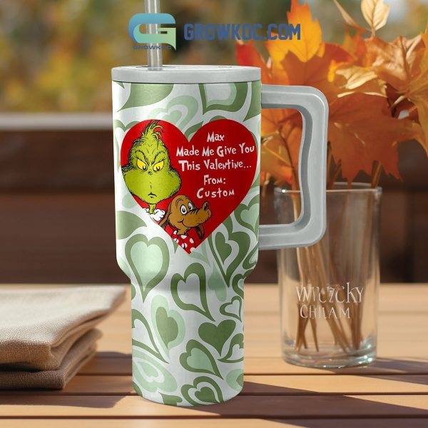 Grinch This Valentine Personalized 40oz Tumbler