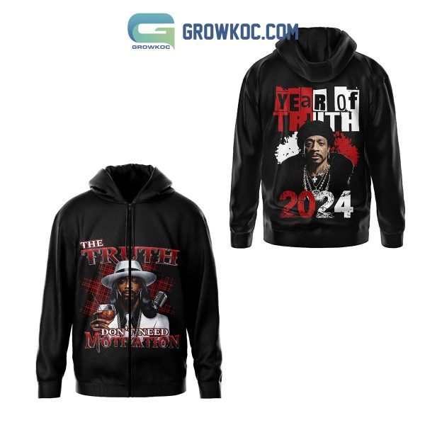 Snoop Dogg The Truth Don’t Need Motivation Hoodie Shirts