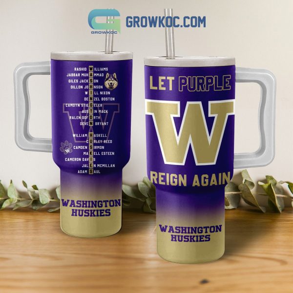 Washington Huskies Let Purple Reign Again 40oz Tumbler