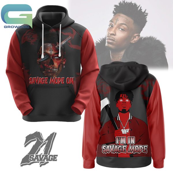 21 Savage I’m In Savage Mode Fan Hoodie Shirts