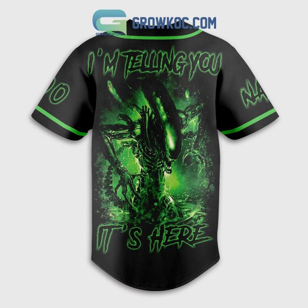 Alien I’m Telling You It’s Here Personalized Baseball Jersey