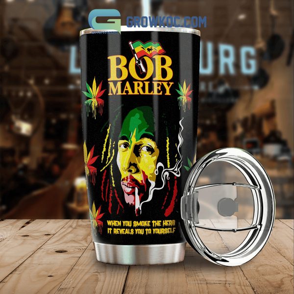Bob Marley When You Smoke The Herb Tumbler